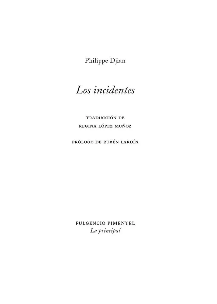 Créditos Título original Incidences 2010 Philippe Djian y Éditions - фото 3