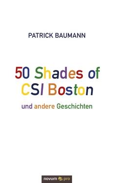 Patrick Baumann 50 Shades of CSI Boston und andere Geschichten обложка книги