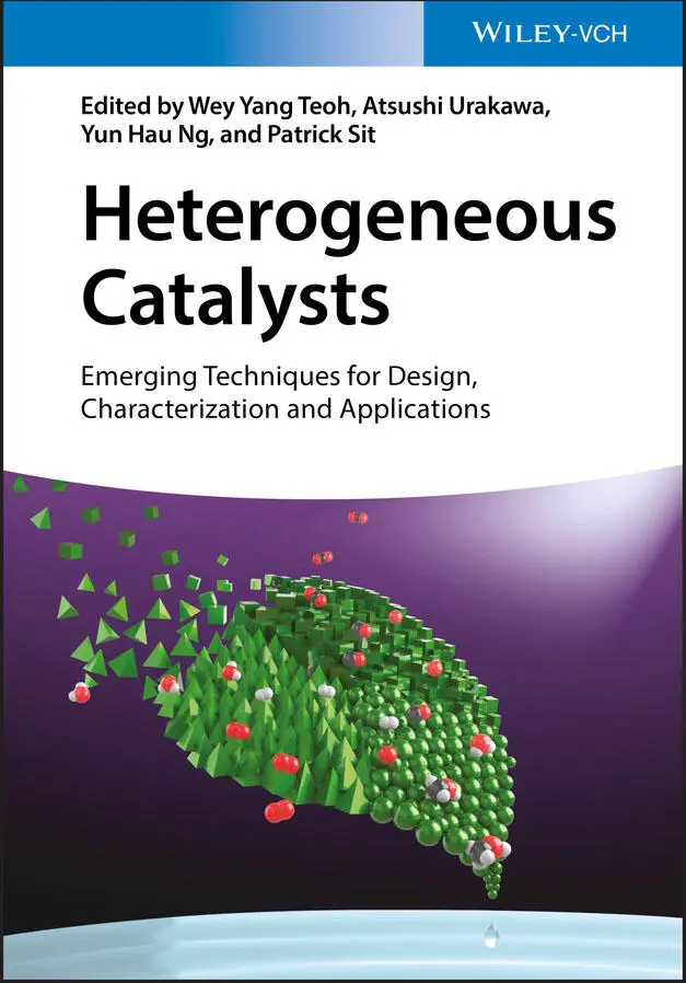 Table of Contents 1 Cover 2 Title Page Heterogeneous Catalysts Advanced - фото 1