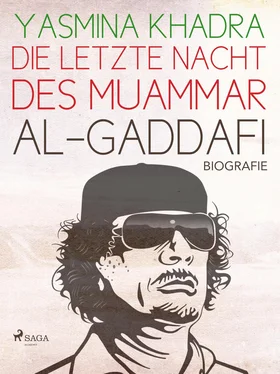 Yasmina Khadra Die letzte Nacht des Muammar al-Gaddafi