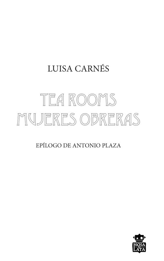 SENSIBLES A LAS LETRAS 24 Edición original Tea Rooms Mujeres obreras 1934 - фото 2