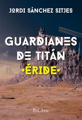 Jordi Sánchez Sitjes - Guardianes de Titán. Éride