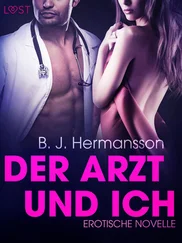 B. J. Hermansson - Der Arzt und ich - Erotische Novelle