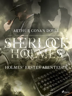 Sir Arthur Conan Doyle Holmes' erstes Abenteuer