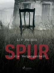 Liv Frohde - Spur in die Vergangenheit