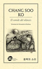 Ko Chang Soo - El sonido del silencio