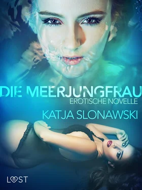 Katja Slonawski Die Meerjungfrau: Erotische Novelle обложка книги