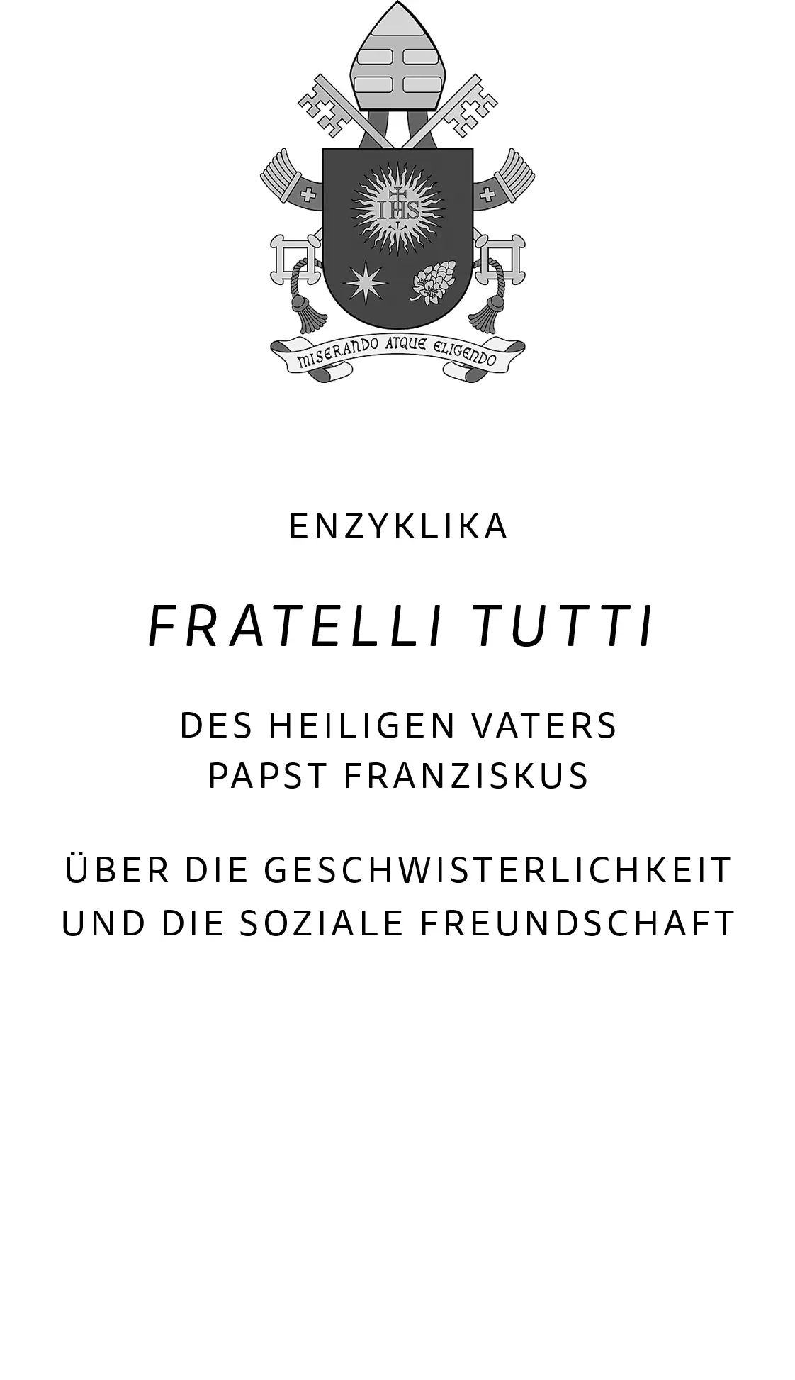 1 Fratelli tutti1 schrieb der heilige Franz von Assisi und wandte sich damit - фото 2