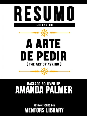 Mentors Library Resumo Estendido: A Arte De Pedir (The Art Of Asking) - Baseado No Livro De Amanda Palmer обложка книги