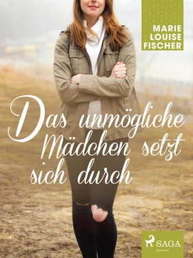Marie Louise Fischer Das unmögliche Mädchen setzt sich durch обложка книги
