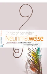 Christoph Schmitter - Neunmalweise