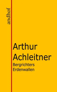 Arthur Achleitner Bergrichters Erdenwallen обложка книги