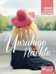Marie Louise Fischer - Unruhige Nächte