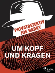 Joe Barry - Privatdetektiv Joe Barry - Um Kopf und Kragen