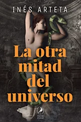 Inés Arteta - La otra mitad del universo