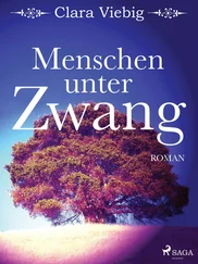 Clara Viebig - Menschen unter Zwang