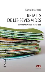 David Masobro - Retalls de les seves vides