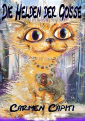 Carmen Capiti - Die Helden der Gosse