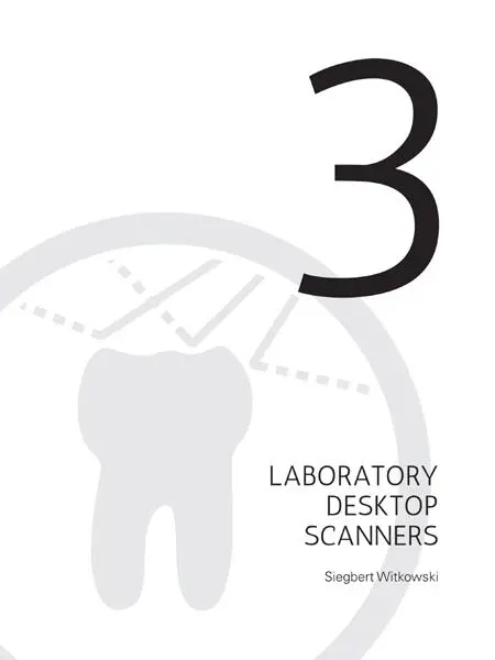 Introduction Desktop scanners have been in use in dental laboratories for more - фото 39