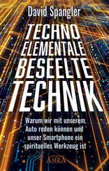 David Spangler - TECHNO-ELEMENTALE - Beseelte Technik