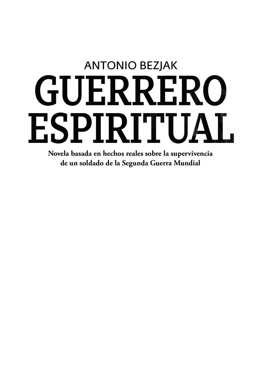 Antonio Bezjak Guerrero espiritual Noviembre 2020 ISBN - фото 1