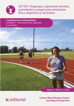 Carmen María Márquez Sereno Organizar y gestionar eventos, actividades y juegos para animación físico-deportiva y recreativa. AFDA0211 обложка книги