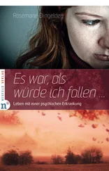 Rosemarie Dingeldey - Es war, als würde ich fallen