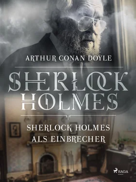 Sir Arthur Conan Doyle Sherlock Holmes als Einbrecher