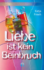 Katja Freeh - Liebe ist kein Beinbruch