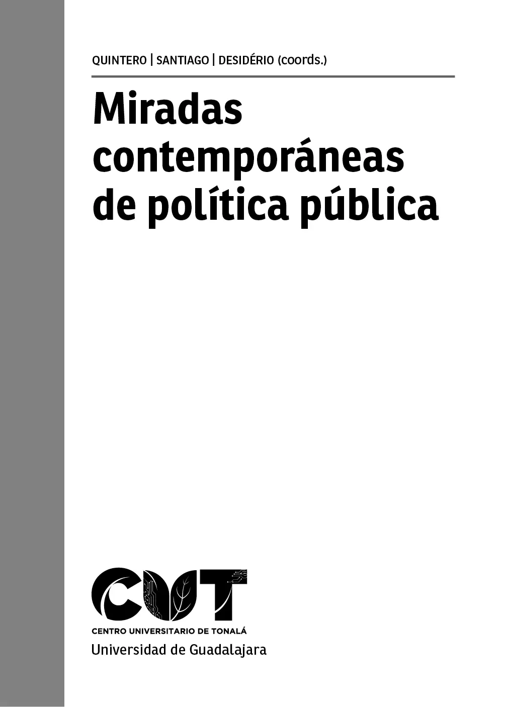 Miradas contemporáneas de política pública se terminó de editar en julio de - фото 2