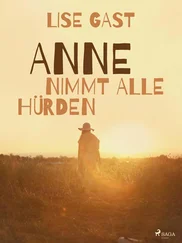 Lise Gast - Anne nimmt alle Hürden