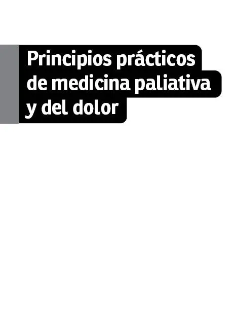 Principios prácticos de medicina paliativa y del dolor - изображение 1