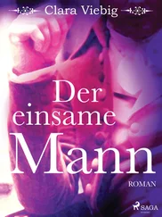 Clara Viebig - Der einsame Mann
