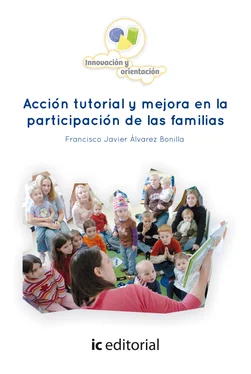 Francisco Javier Álvarez Bonilla Acción tutorial y mejora en la participación de las familias. обложка книги