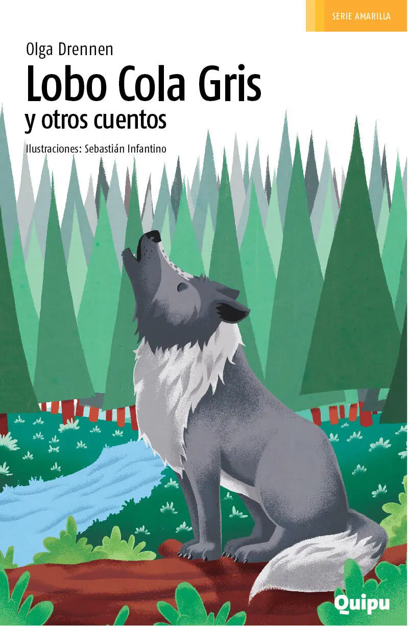 Índice de contenido Lobo Cola Gris y otros cuentos Portada Lobo Cola Gris y - фото 1