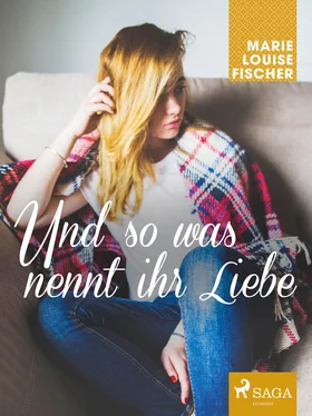 Marie Louise Fischer Und so was nennt ihr Liebe обложка книги