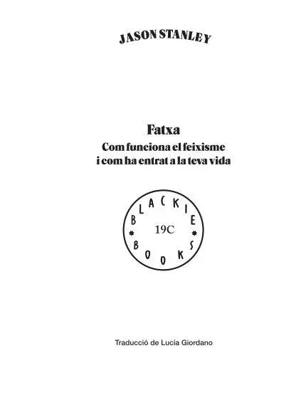 Índice Coberta Fatxa Crèdits Títol original How Fascism WorksThe - фото 1