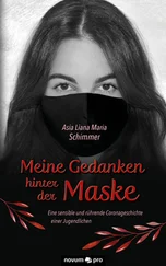 Asia Liana Maria Schimmer - Meine Gedanken hinter der Maske