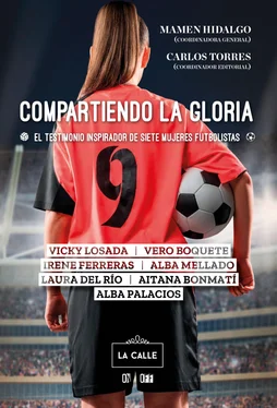 Alba Mellado Compartiendo la gloria. El testimonio inspirador de siete mujeres futbolistas обложка книги