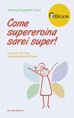 Verena Elisabeth Turin - Come supereroina sarei super!