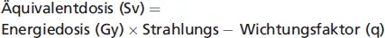 Als Äquivalentdosisleistung wird die pro Zeiteinheit emittierte Strahlung - фото 31