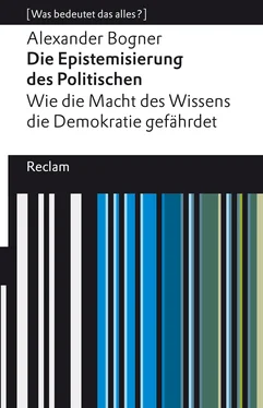 Alexander Bogner Die Epistemisierung des Politischen. Wie die Macht des Wissens die Demokratie gefährdet обложка книги