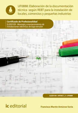 Francisco Martín Antúnez Soria Elaboración de la documentación técnica según el rebt para la instalación de locales, comercios y pequeñas industrias. ELEE0109 обложка книги