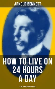Arnold Bennett HOW TO LIVE ON 24 HOURS A DAY (A Self-Improvement Guide)