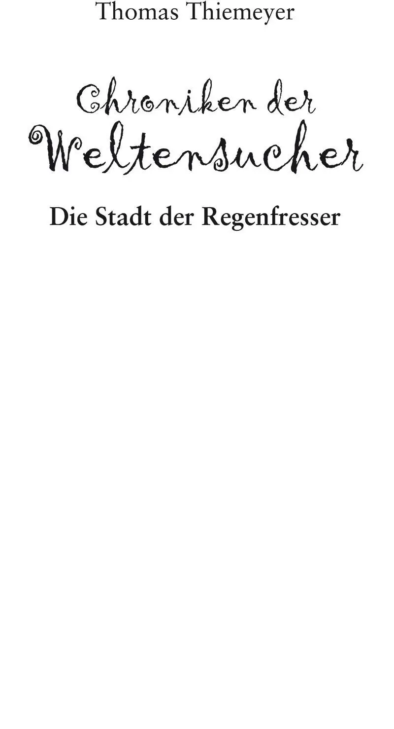 2021 Thomas Thiemeyer Stuttgart Coverillustration Thomas Thiemeyer ePub - фото 1