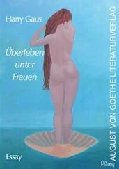 Harry Gaus - Überleben unter Frauen