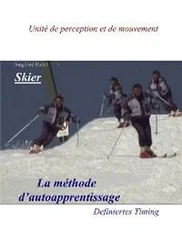 Siegfried Rudel - Skier - La Methode d'auto apprentissage