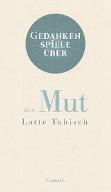 Lotte Tobisch Gedankenspiele über den Mut обложка книги