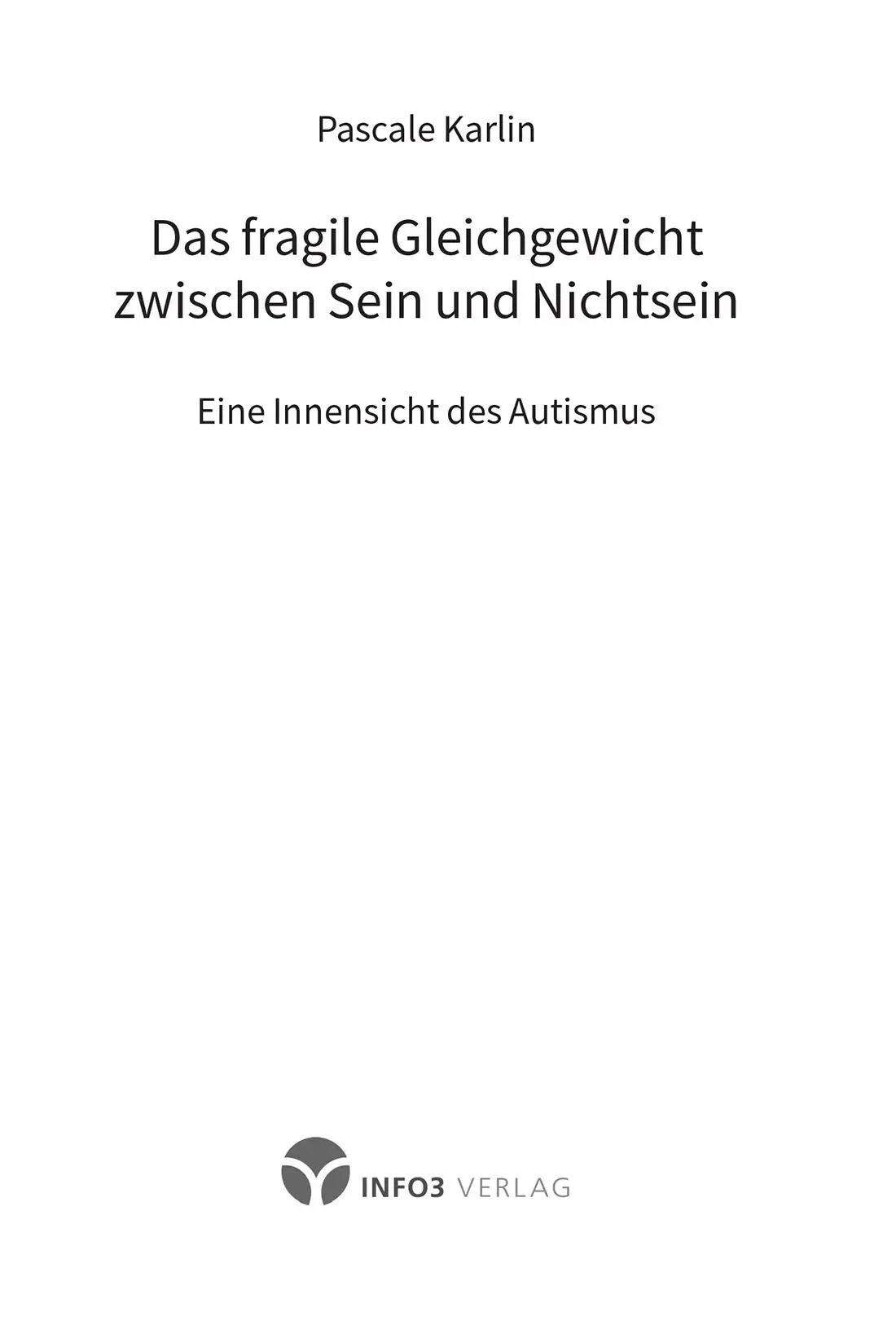 Pascale Karlin Das fragile Gleichgewicht zwischen Sein und Nichtsein ISBN - фото 1