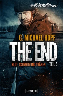 G. Michael Hopf BLUT, SCHWEISS UND TRÄNEN (The End 5) обложка книги